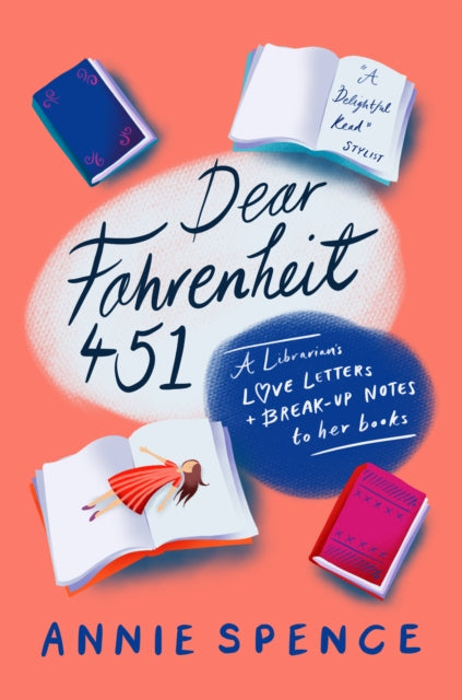 Dear Fahrenheit 451: A Librarian's Love Letters and Break-Up Notes to Her Books