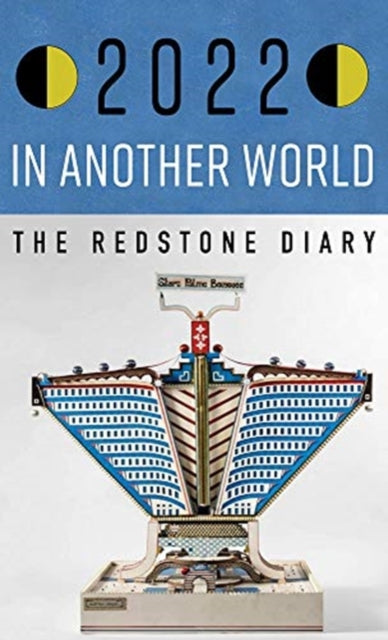 Redstone Diary 2022: In Another World