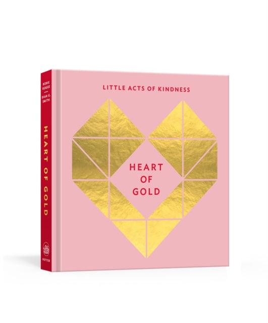 Heart of Gold Journal: Little Acts of Kindness