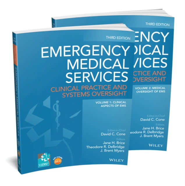 Emergency Medical Services: Clinical Practice and Systems Oversight 2 Volume Set