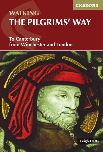Pilgrims' Way: To Canterbury from Winchester and London