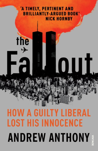 Fallout: How a guilty liberal lost his innocence