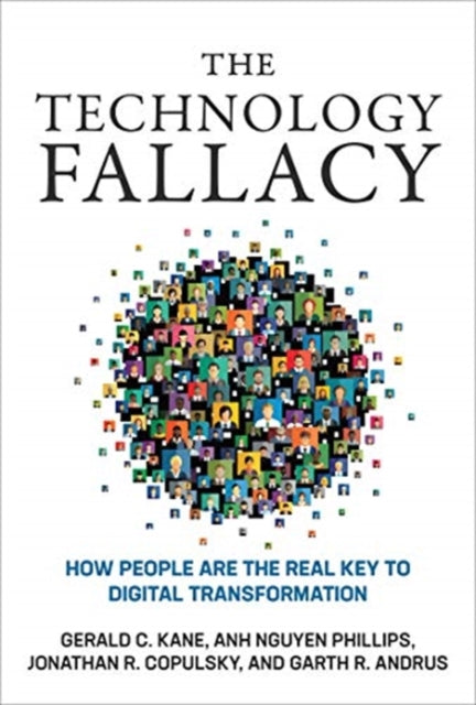 Technology Fallacy: How People Are the Real Key to Digital Transformation