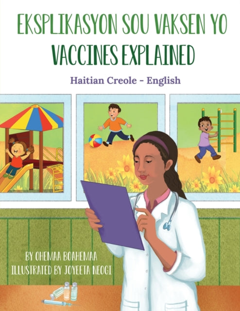 Vaccines Explained (Haitian Creole-English): Eksplikasyon sou Vaksen yo