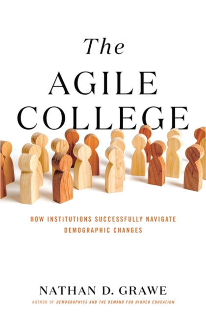 Agile College: How Institutions Successfully Navigate Demographic Changes