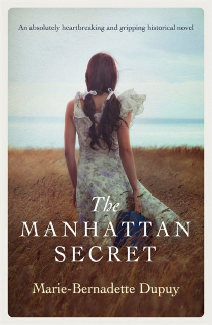 Manhattan Secret: An absolutely heartbreaking and gripping historical novel