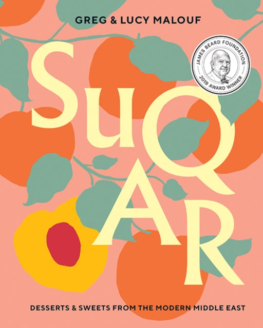 SUQAR: Desserts and Sweets from the Modern Middle East