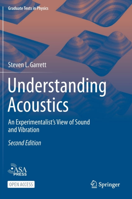 Understanding Acoustics: An Experimentalist's View of Sound and Vibration