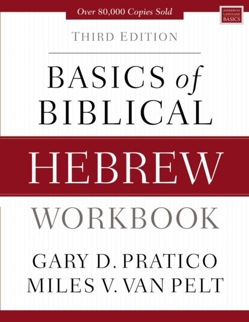 Basics of Biblical Hebrew Workbook: Third Edition