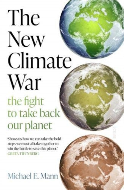New Climate War: the fight to take back our planet