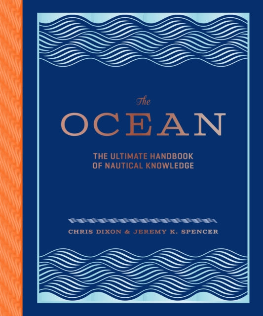 Ocean: The Ultimate Handbook of Nautical Knowledge