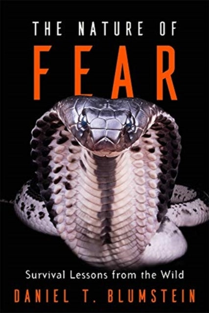 Nature of Fear: Survival Lessons from the Wild