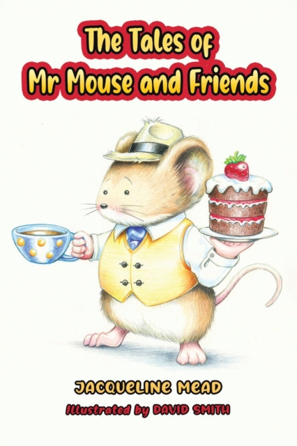 Tales of Mr Mouse and Friends