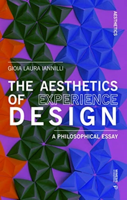 Aesthetics of Experience Design: A Philosophical Essay