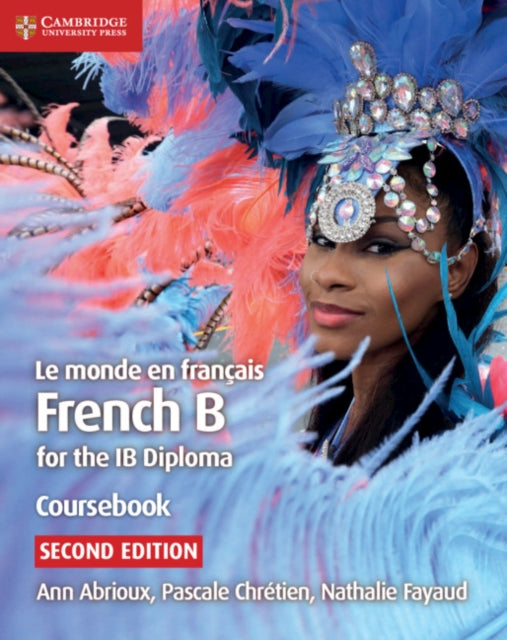Le monde en francais Coursebook: French B for the IB Diploma