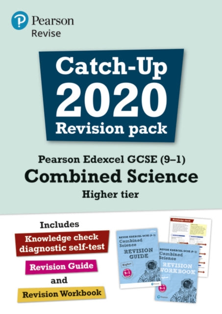 Pearson Edexcel GCSE (9-1) Combined Science Higher tier Catch-up 2020 Revision Pack