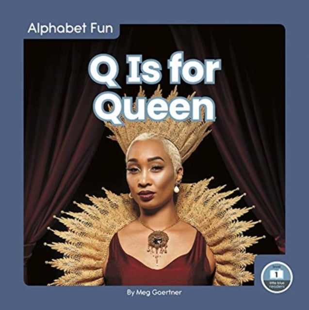 Alphabet Fun: Q is for Queen