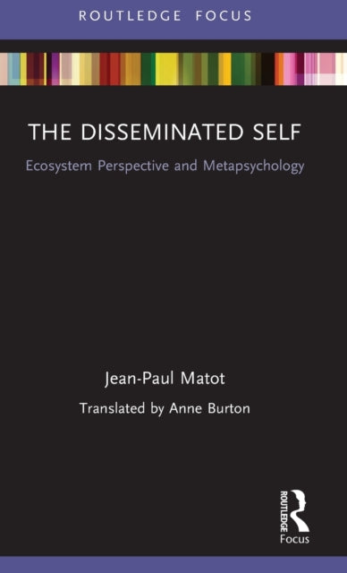 Disseminated Self: Ecosystem Perspective and Metapsychology