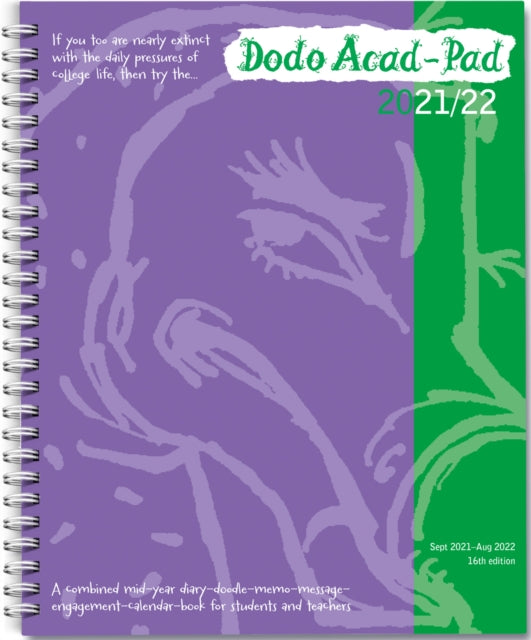 Dodo Acad-Pad 2021-2022 Mid Year Desk Diary, Academic Year, Week to View: A mid-year diary-doodle-memo-message-engagement-calendar-organiser-planner book for students, teachers & scholars