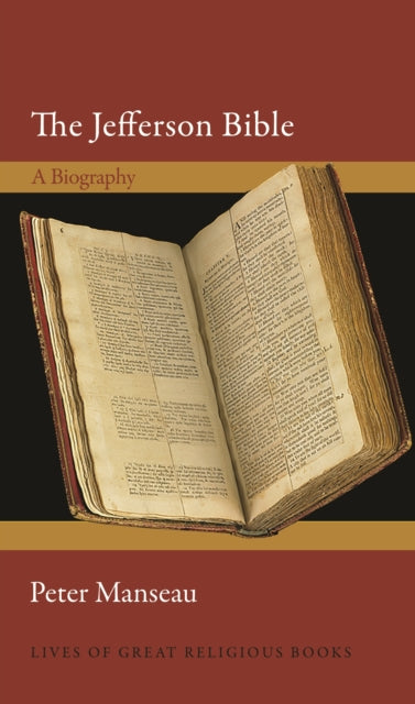 Jefferson Bible: A Biography