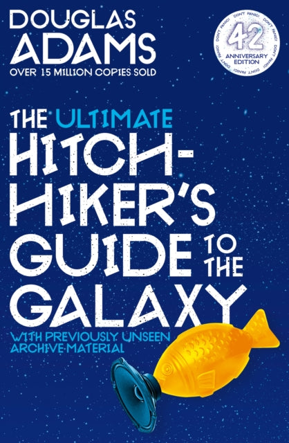 Ultimate Hitchhiker's Guide to the Galaxy: 42nd Anniversary Edition