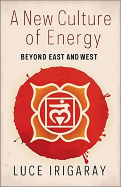 New Culture of Energy: Beyond East and West