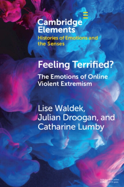 Feeling Terrified?: The Emotions of Online Violent Extremism