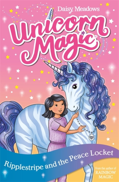 Unicorn Magic: Ripplestripe and the Peace Locket: Series 4 Book 4