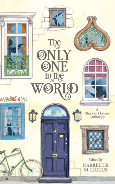 Only One in the World: A Sherlock Holmes Anthology