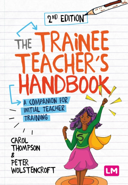 Trainee Teacher's Handbook: A companion for initial teacher training