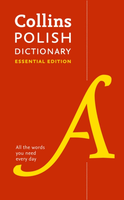 Polish Essential Dictionary: All the Words You Need, Every Day