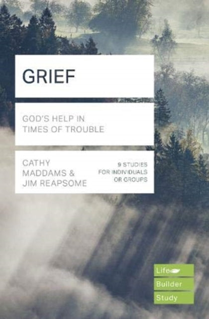 Grief (Lifebuilder Study Guides): God's Help in Times of Sorrow