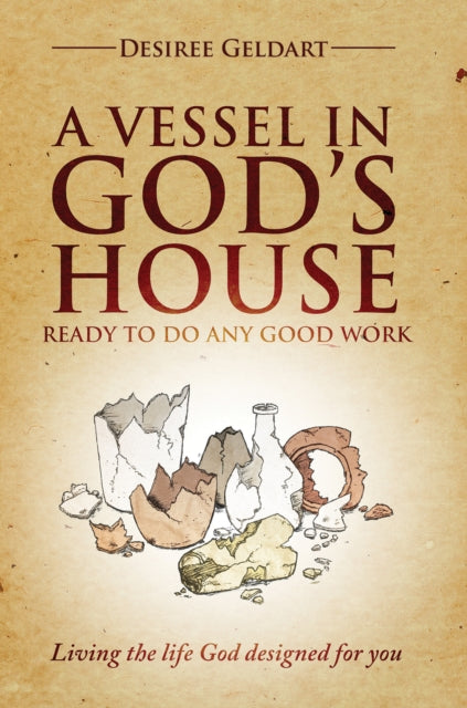 Vessel in God's House: Ready to do any good work