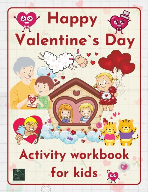 Happy Valentine`s DayActivity workbook for kids Learning worksheets activities, St. Valentine themed, for children