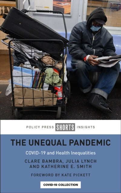 Unequal Pandemic: COVID-19 and Health Inequalities