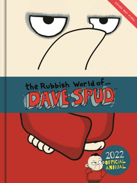 Rubbish World of Dave Spud: 2022 Official Annual