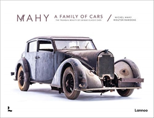 Mahy. A Family of Cars: The Tranquil Beauty of Unique Classic Cars