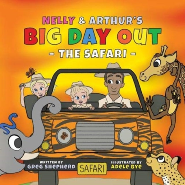 Nelly & Arthur's Big Day Out: The Safari