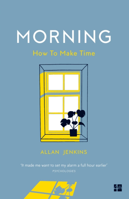 Morning: How to Make Time