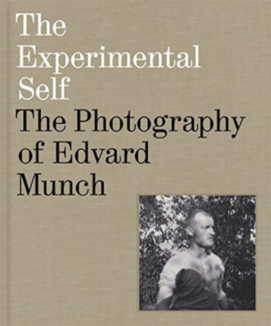 Experimental Self: The Photography of Edvard Munch