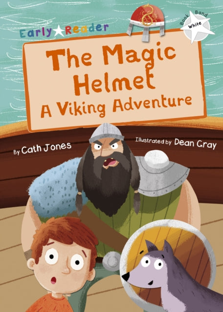 Magic Helmet: A Viking Adventure (White Early Reader)