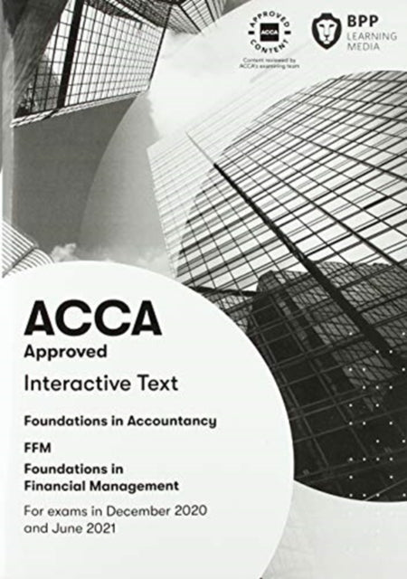 FIA Foundations in Financial Management FFM: Interactive Text