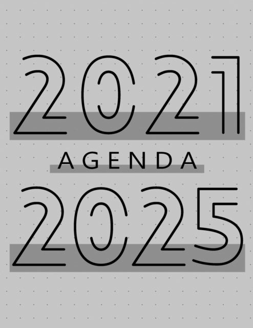 Agenda 2021 - 2025: Agenda pour 260 Semaines, Calendrier de 60 Mois, Livre Hebdomadaire pour les Activites et les Rendez-vous, Livre Blanc, 8.5″ x 11″, 376 Pages