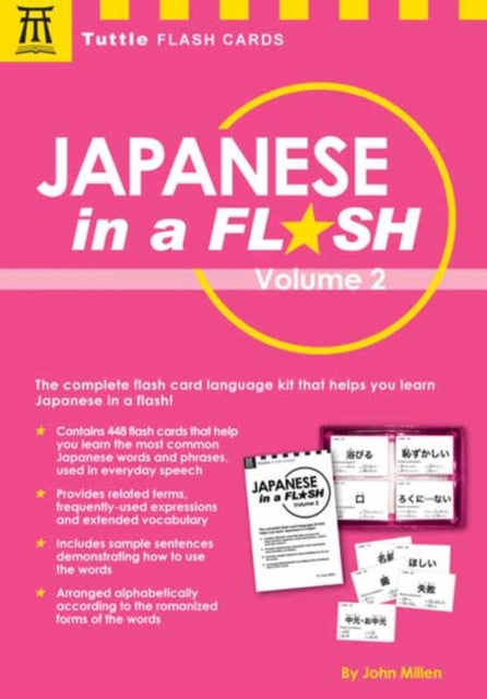 Japanese in a Flash Kit Volume 2: Learn Japanese Characters with 448 Kanji Flashcards Containing Words, Sentences and Expanded Japanese Vocabulary