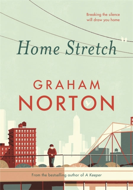 Home Stretch: THE SUNDAY TIMES BESTSELLER & WINNER OF THE AN POST IRISH POPULAR FICTION AWARD