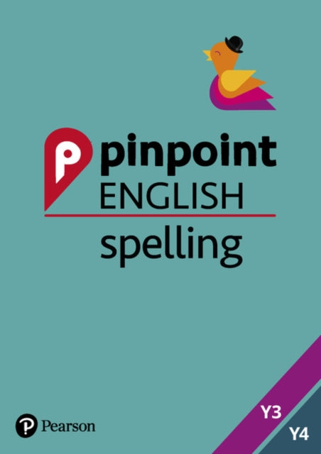 Pinpoint English Spelling Years 3 and 4: Photocopiable Targeted Practice