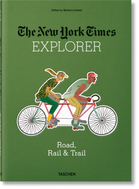 New York Times Explorer. Road, Rail & Trail