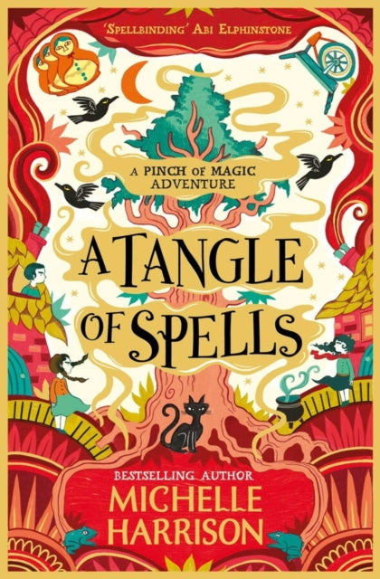 Tangle of Spells: Bring the magic home with the bestselling Pinch of Magic Adventures