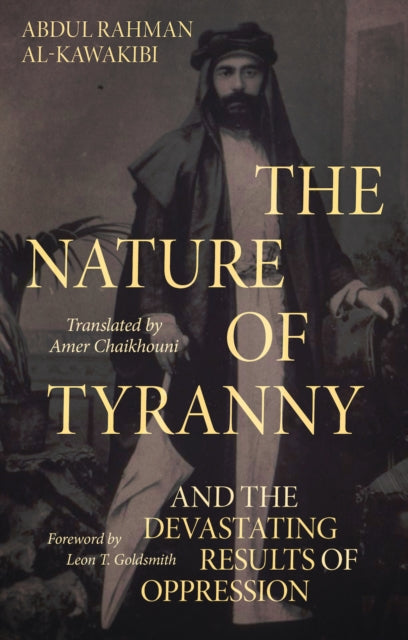 Nature of Tyranny: And the Devastating Results of Oppression