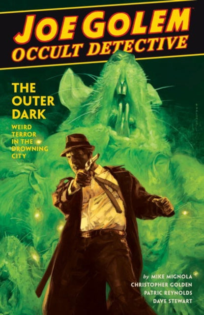 Joe Golem: Occult Detective Vol. 2: The Outer Dark